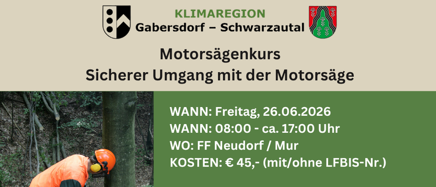 A flyer for a chainsaw handling course. It includes a picture of a worker using a chainsaw. The course takes place on Friday, June 26, 2026, from 8:00 AM to approximately 5:00 PM at FF Neudorf/Mur. The fee is €45, excluding LBFIS number.