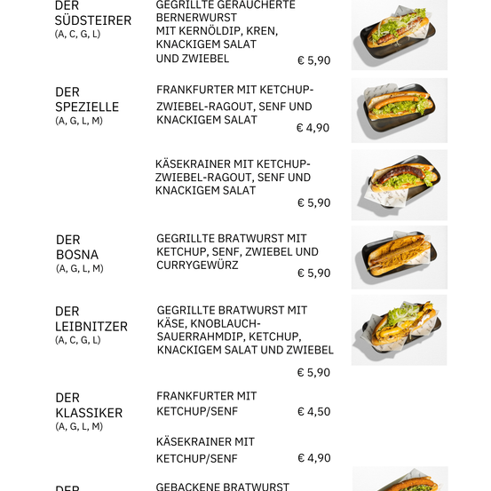 Frankfurter mit Ketchup-Zwiebel-Ragout, Senf und knäckigem Salat. Gegrillte Bratwurst mit Ketchup, Senf, Zwiebel und Currygewürz. Gegrillte Bratwurst mit Käse, Sauerkraut, Ketchup, knäckigem Salat und Zwiebel.