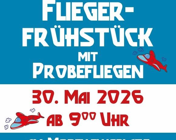 Flieger-Frühstück mit Probeflügen am 30. Mai 2026 ab 9 Uhr am Modellflugplatz in Siegendorf. Alle sind willkommen.