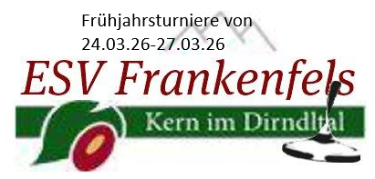 Ein Banner bewirbt die Fruhjahrsturniere-Veranstaltung vom 24.03.26 bis 27.03.26, veranstaltet von ESV Frankenfels. Das Banner zeigt einen roten Apfel, ein Weinglas und das Logo der Organisation.