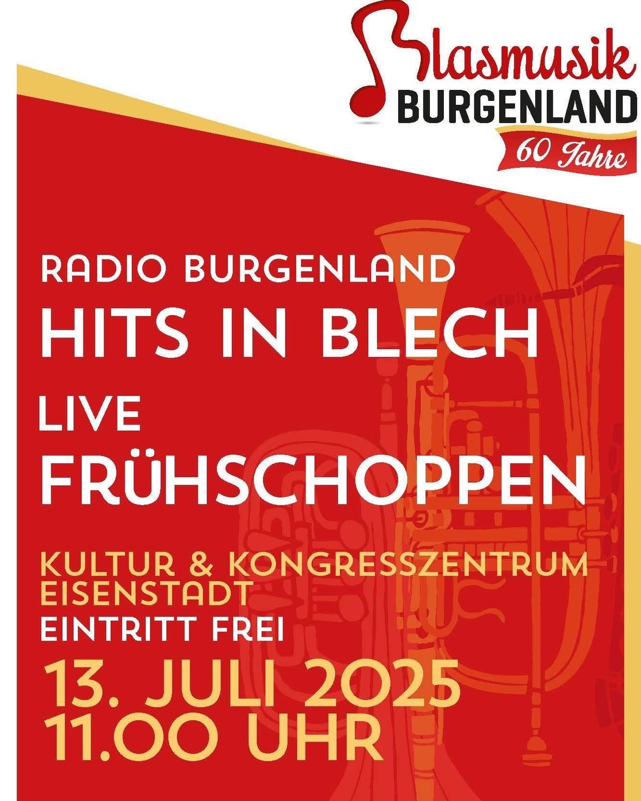 Radio Burgenland feiert 60 Jahre mit Hits in Blech Live bei Fruhschoppen. Die Veranstaltung ist kostenlos und findet am 13. Juli 2025 im Kongresszentrum in Eisenstadt statt.