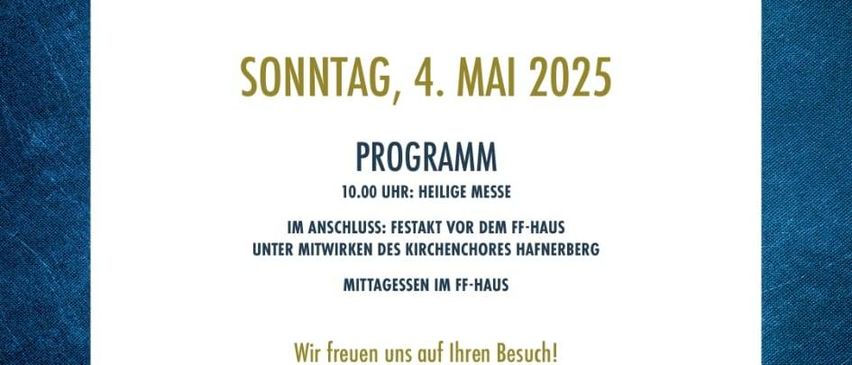 Ein Werbeplakat für den Hafnerberger Florianitag mit blauem Hintergrund, weißem Textfeld und dem Datum Sonntag, 4. Mai 2025.