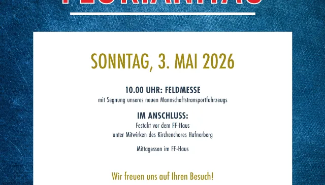 Florian Tag Veranstaltung in Nostasch Hafnerberg am 3. Mai 2026. Feldmesse um 10:00 Uhr, anschließend Festakt und Mahlzeiten im FF-Haus. Wir freuen uns auf Ihren Besuch!