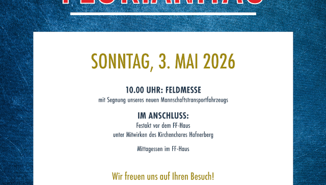Florian Tag Veranstaltung in Nostasch Hafnerberg am 3. Mai 2026. Feldmesse um 10:00 Uhr, anschließend Festakt und Mahlzeiten im FF-Haus. Wir freuen uns auf Ihren Besuch!