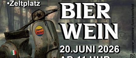 Ein Poster zeigt einen Roller mit 'Blech Bier Wein' und '20. JUNI 2026 AB 11 UHR' darauf. Der Veranstaltungsort ist Gasthof Stelzer-Wirt Stadtbergen 130, 8280 Furstenfeld.