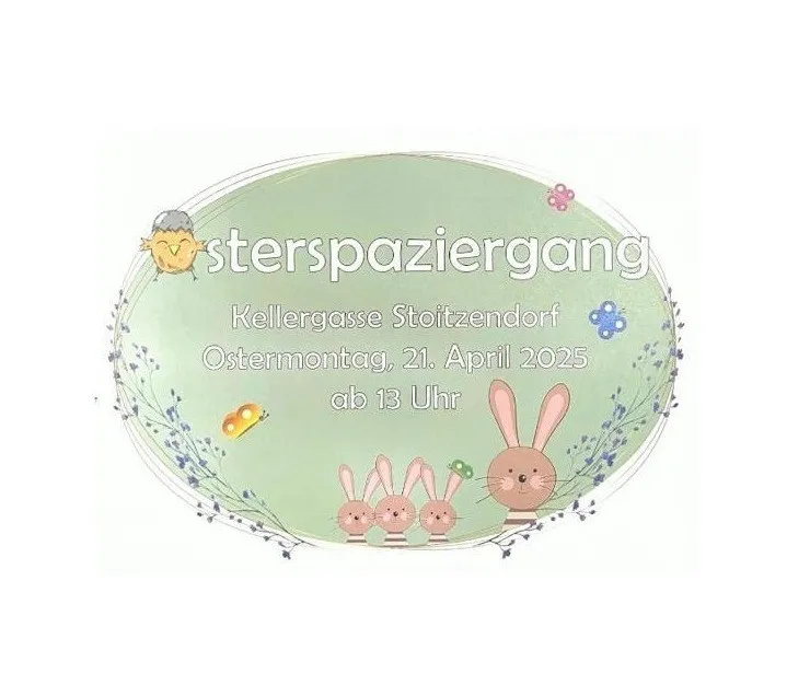 Ein Plakat für Ostermontag mit einer Kaninchenfamilie und einer Einladung zu Kellergasse Stoitzendorf. Die Veranstaltung findet am 21. April 2025 ab 13 Uhr statt.