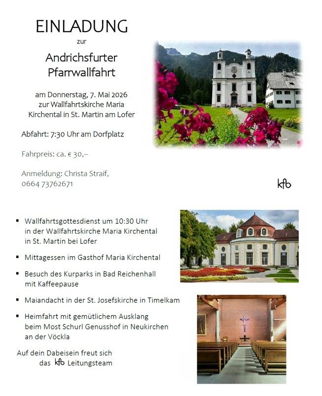 Einladung zur Wallfahrtsfahrt nach Maria Kirchental am 7. Mai 2026. Beinhaltet Details wie Abfahrtszeit, Preis und Kontakt zur Anmeldung. Aktivitäten umfassen einen Gottesdienst, Mittagessen und einen Besuch im Kurpark und in der St. Josefskirche.