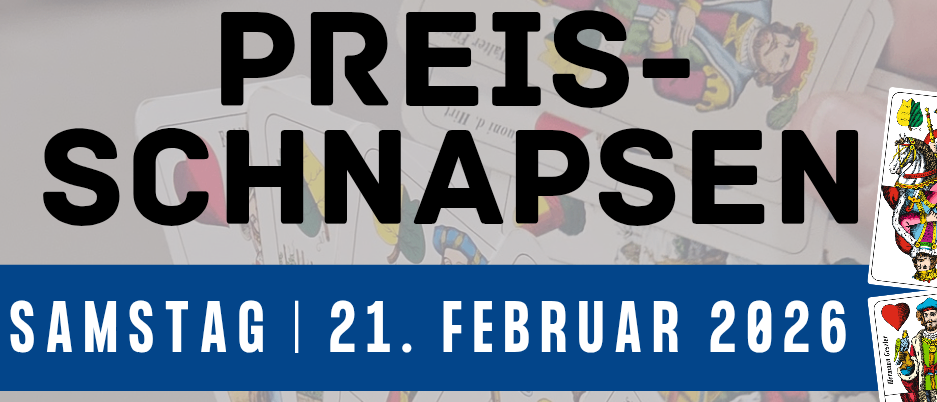 Plakat für ein Kartenspiel-Turnier. Es steht 'Preis-Schnapsen' und ist für Samstag, 21. Februar 2026 angesetzt. Beginn um 14:00 Uhr in der Kirchbacher Sporthalle mit Anmeldung ab 13:00 Uhr. Startgebühr: 15 Euro.