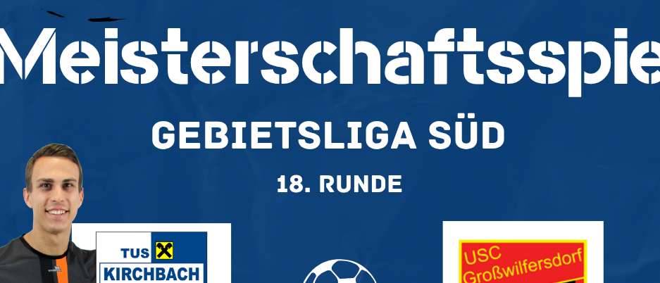 Meisterschaftsspiel der Gebietsliga Süd zwischen Tus Kirchbach und USC Großwilfersdorf, 18. Runde. Datum: 10.04.2026, Zeit: 19:30 Uhr. Ort: Kirchbacher Tivoli.