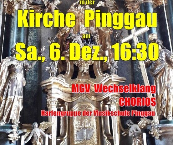 Ein Veranstaltungsposter kündigt ein Adventkonzert in der Kirche Pinggau am Samstag, den 6. Dezember um 16:30 Uhr an. Es zeigt einen goldenen Altar mit Statuen, einen Chor und eine Spendenbox. Die Veranstaltung bietet Glühwein, Punsch und Imbiss an.