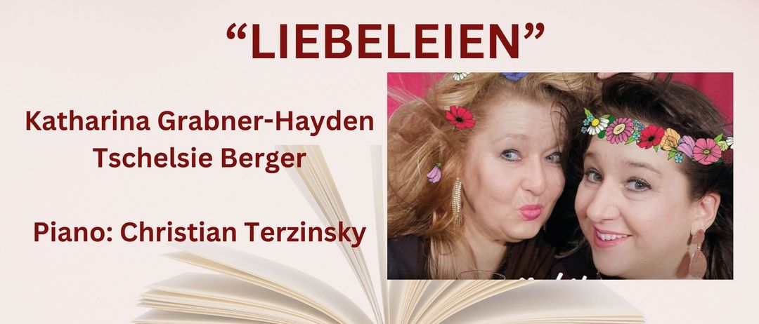 Plakat für ein musikalisches Lese-Kabarett 'Liebelei' mit Katharina Grabner-Hayden und Tschelsie Berger, Klavier von Christian Terzinsky. Datum: 8. März 2026, 21:00 Uhr. Ort: Aktiv Wohnen, Grabengasse 9. Unterstützt von Marktgemeinde Bad Fischau-Brunn.