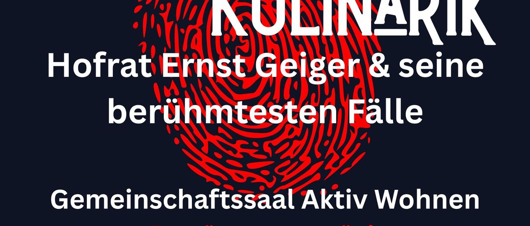 Plakat für eine kulinarische Veranstaltung mit Hofrat Ernst Geiger, mit einem Fingerabdruck-Design, Datum, Uhrzeit und Menüdetails.