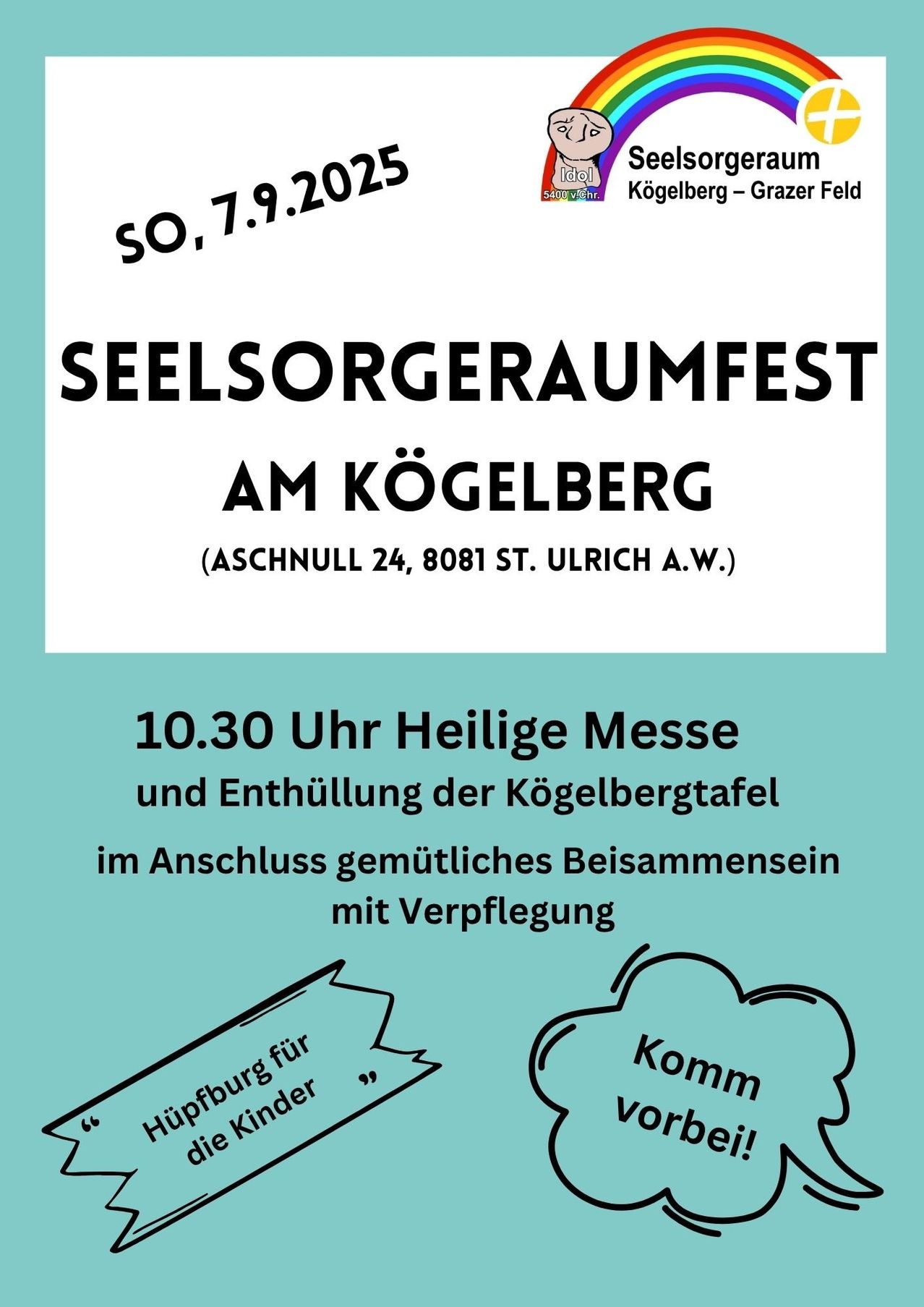 Plakat für das Seelsorgerraumfest am Kogelberg. Es steht 'Sa. 7.9.2019 Seelsorgerraumfest am Kogelberg.' Es gibt eine Heilige Messe um 10:30 Uhr mit einem Kogelbergtisch und einem gemütlichen Beisammensein mit Verpflegung.