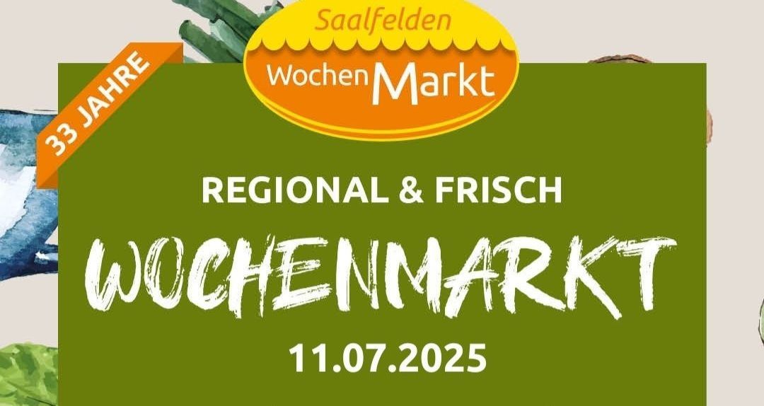Grünes Plakat für den Saalfelden Wochenmarkt mit Logo, grüner Pflanze und Datum. Das Plakat bewirbt einen Markt für regionale und frische Produkte.