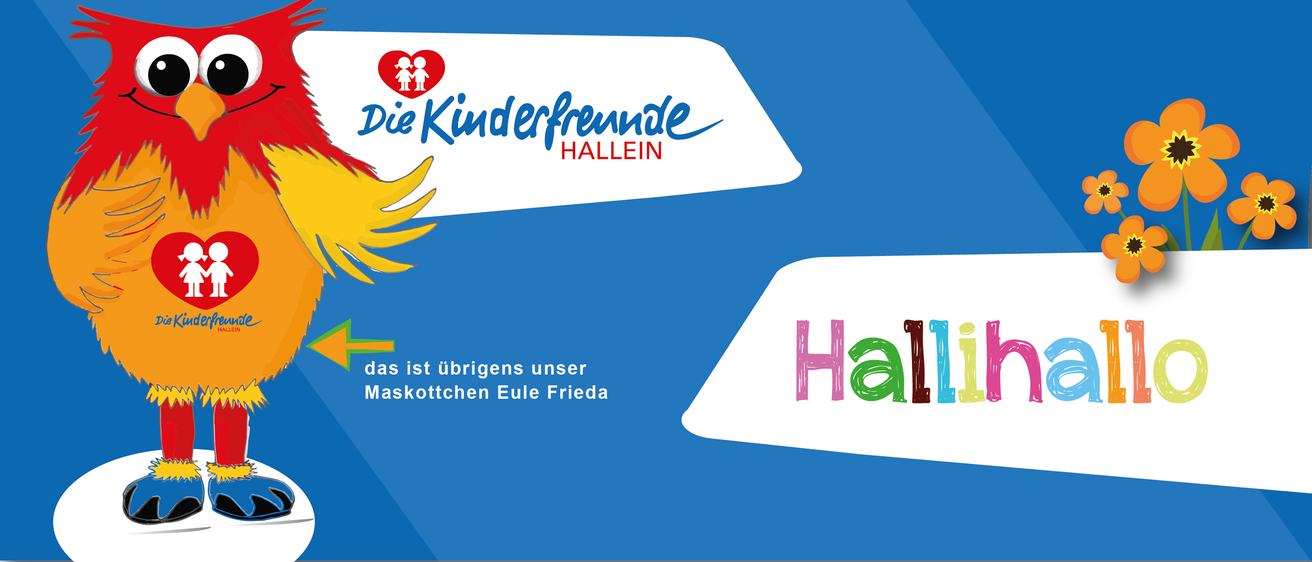 Ein blauer Hintergrund zeigt das Logo 'Die Kinderfreunde Hallein' mit einem roten Herz und zwei Kindern. Darunter ist ein farbenfrohes 'Halli' Logo und der Text 'Das ist übrigens unser Maskottchen Eule Frieda.' Das Bild ist lebendig und fröhlich.