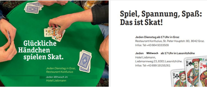 Eine Werbung für ein Skat-Kartenspiel-Event. Es beinhaltet zwei Veranstaltungsorte, ein Restaurant in Graz und ein Hotel in Lassnitzhoehe. Es gibt an, dass die Veranstaltung jeden Dienstag und Donnerstag stattfindet.