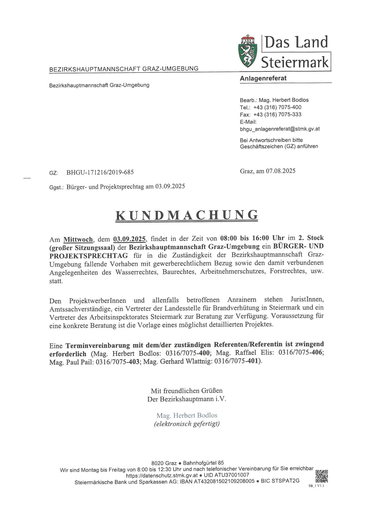 Das Dokument enthält eine Ankündigung der Bezirkshauptmannschaft Graz-Umgebung für einen Bürger- und Projektsprechtag am 03.09.2025 von 08:00 bis 16:00 Uhr im 2. Stock (großer Sitzungssaal). Es lädt interessierte Parteien zur Diskussion kommerzieller Projekte und damit verbundener Angelegenheiten ein. Rechtliche Vertreter sind erforderlich. Kontaktdaten sind angegeben.