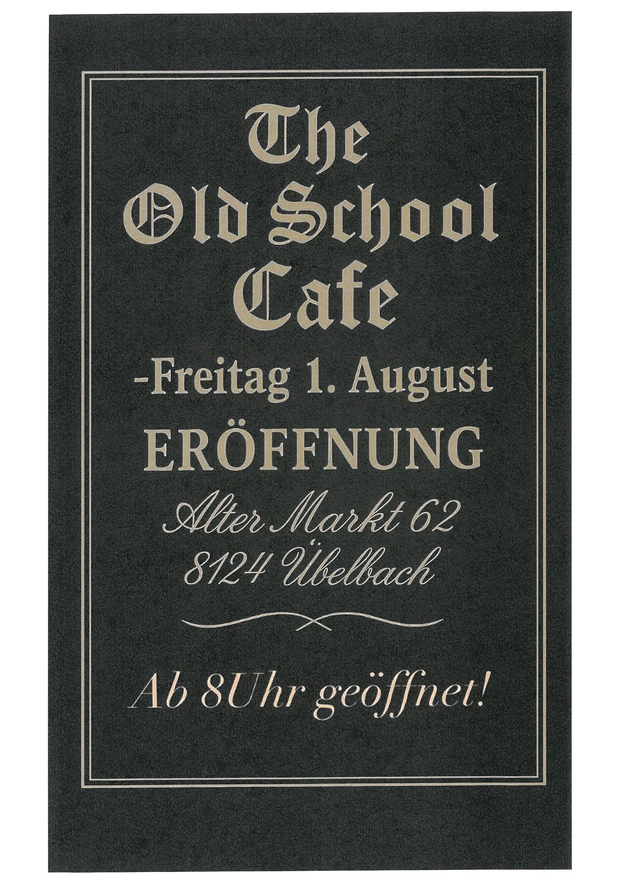 Das Old School Cafe befindet sich in Alter Markt 62, 8124 Uebelbach. Es öffnet am Freitag, 1. August. Ab 20 Uhr geöffnet.