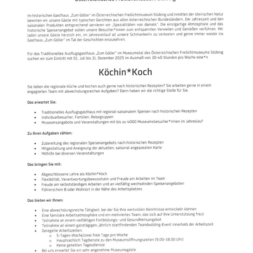 Stellenangebot für einen Koch in einem traditionellen österreichischen Gasthaus. Aufgaben umfassen die Zubereitung von Mahlzeiten, Unterstützung von Familie, Veranstaltungen und Museumsbesuchern. Vorteile beinhalten flexible Arbeitszeiten, Teamunterstützung und Teambuilding-Events. Zusätzliche Vorteile sind freie Tage, Familienrabatt und Vollzeitstelle.