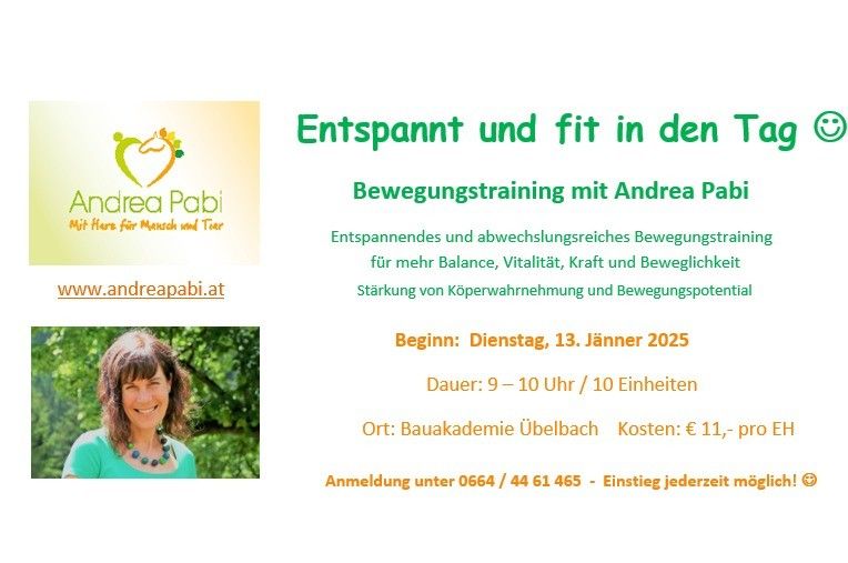 Plakat für Andrea Pabis Bewegungstraining. Beginnt am Dienstag, 13. Jänner 2025. Kosten 11 Euro pro Person. Ort ist Bauakademie Ueelbach.