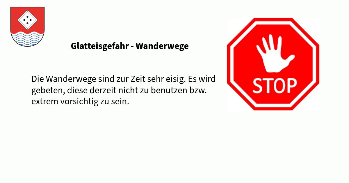 Ein Warnschild vor eisglattem Wanderweg. Der Text rät davon ab, diese Wege derzeit zu nutzen.