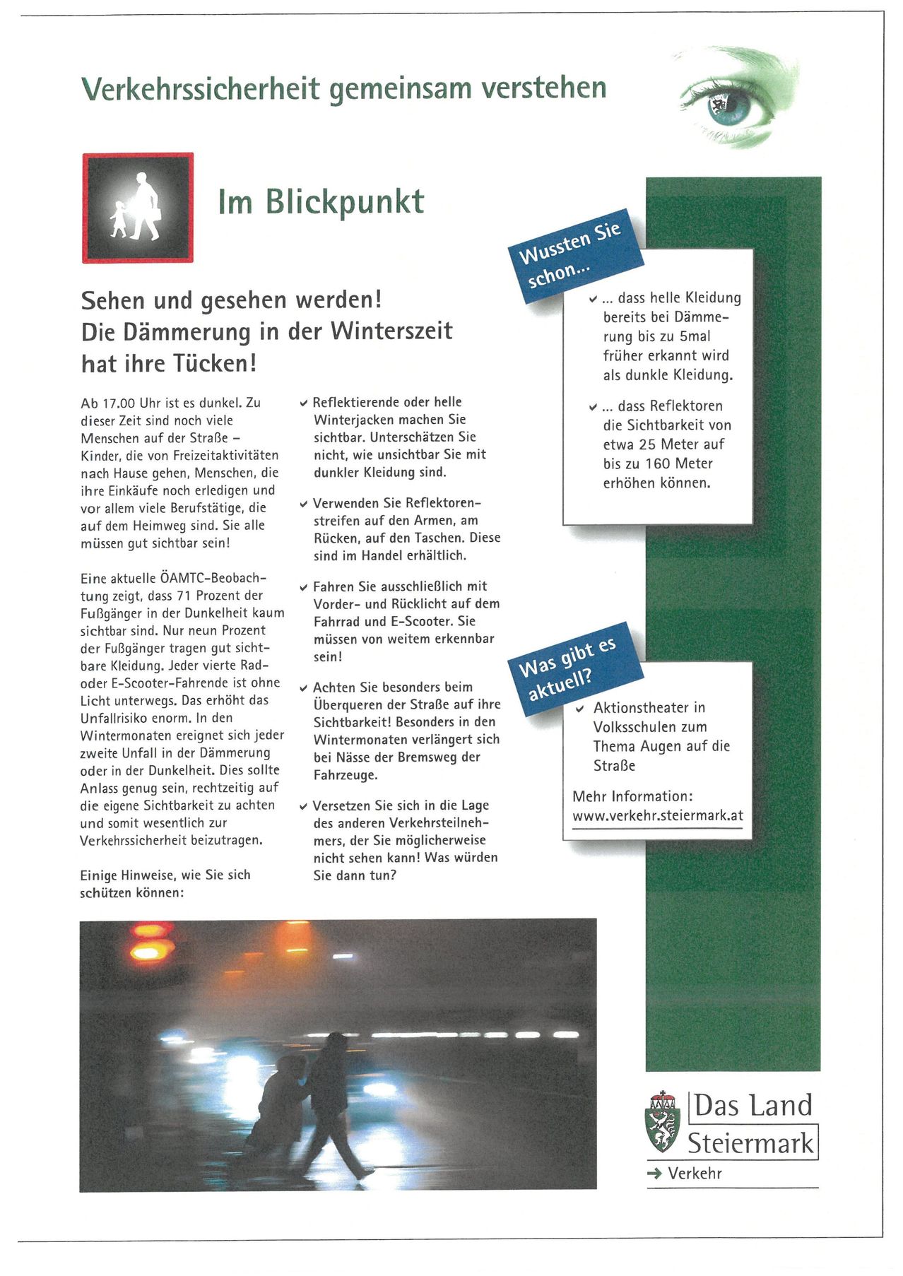 Das Dokument betont die Wintersicherheit für Fußgänger und hebt die Bedeutung von reflektierender Kleidung, Sichtbarkeit und Straßensicherheit hervor. Es wird erwähnt, dass die Sichtbarkeit durch Reflektoren um bis zu 25 Meter verbessert werden kann und dass helle Kleidung bei schlechten Lichtverhältnissen wichtig ist.