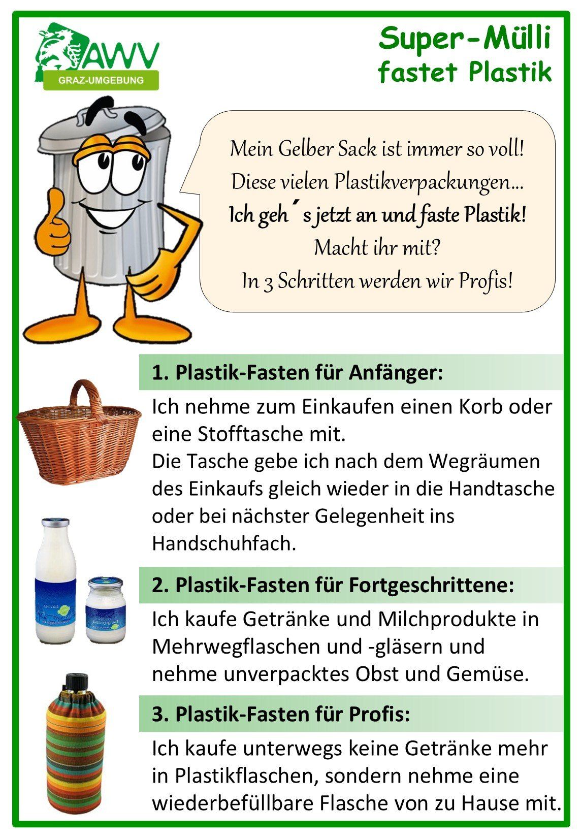 Ein Cartoon eines Abfalleimers mit erhobenem Daumen ermutigt zur Reduzierung von Plastik. Es skizziert drei Schritte, um ein Plastik-Experte zu werden, einschließlich der Verwendung von wiederverwendbaren Taschen und Behältern.