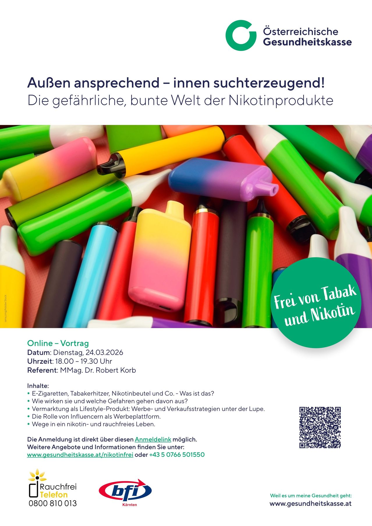 Poster mit farbenfrohen Nikotinprodukten auf rotem Hintergrund. Oben steht 'Attraktiv von außen - verlockend von innen!' Darunter 'Die gefährliche, bunte Welt der Nikotinprodukte'. Online-Vortrag am 24.03.2026, 18:00-19:30, geleitet von MMMag. Dr. Robert Korb. QR-Code für die Anmeldung.