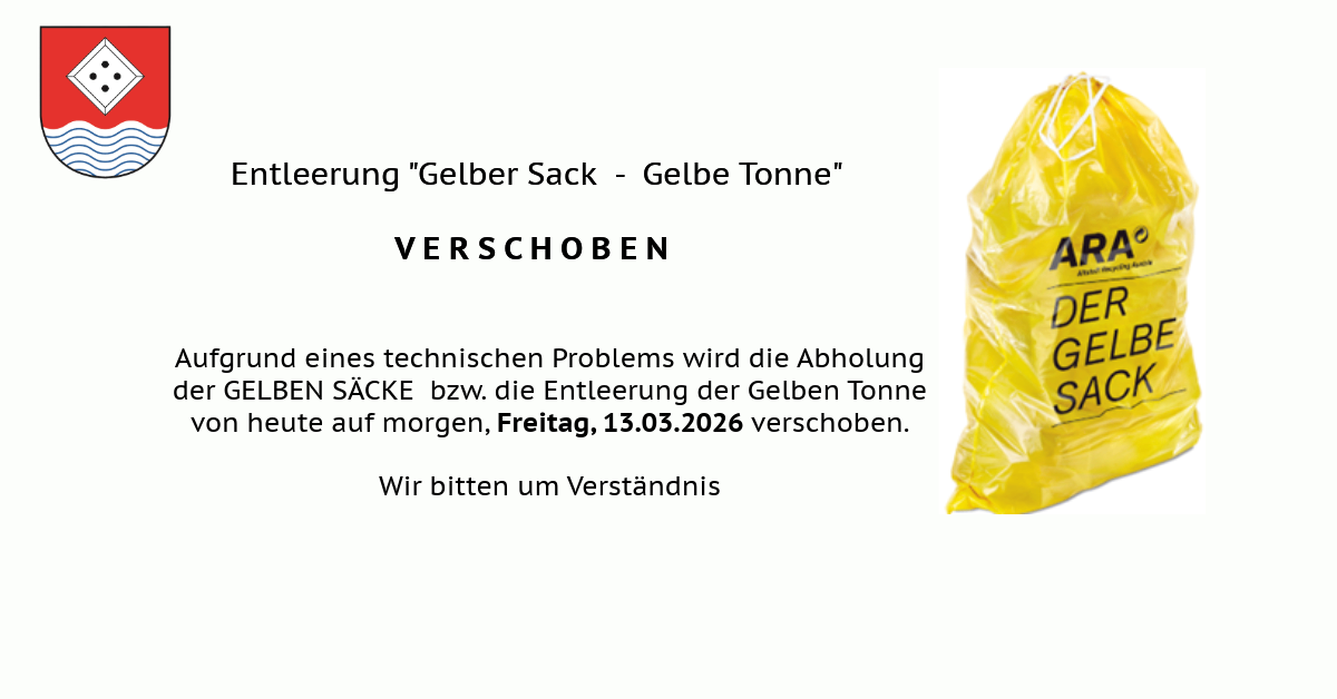 Aufgrund eines technischen Problems wird die Abholung gelber Säcke bzw. die Entleerung der gelben Tonnen heute auf morgen, Freitag, 13.03.2026 verschoben. Wir bitten um Verständnis.