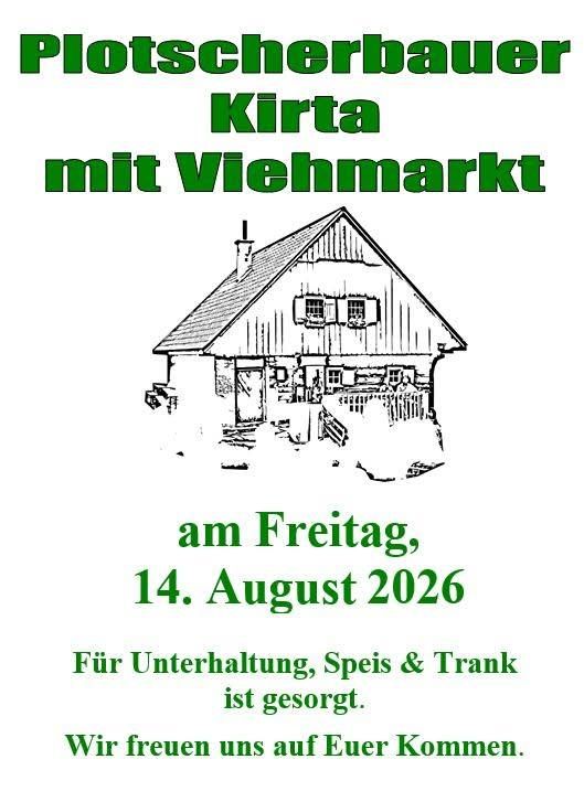 Plakat für eine Bauernhof-Veranstaltung, Plotscherbauer Kirta mit Viehmarkt, am Freitag, 14. August 2026, mit einer Scheunenillustration und Text in Deutsch.