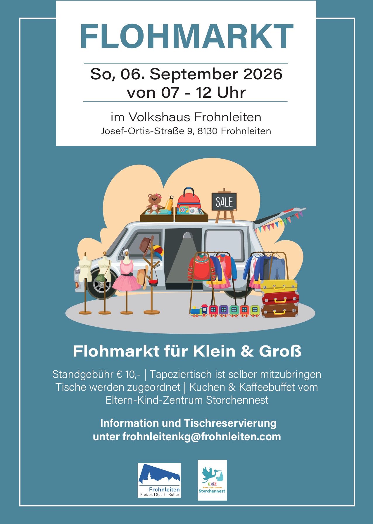 Poster for a flea market event at Volkshaus Frohnleiten on September 30, 2020, from 7 AM to 12 PM. It features a van loaded with various items for sale, including clothing and toys. The event includes a table fee of €10, and tables must be brought by participants. There will be a kitchen and coffee buffet provided by the Eltern-Kind-Zentrum Storchennest. Contact information is provided for table reservations.