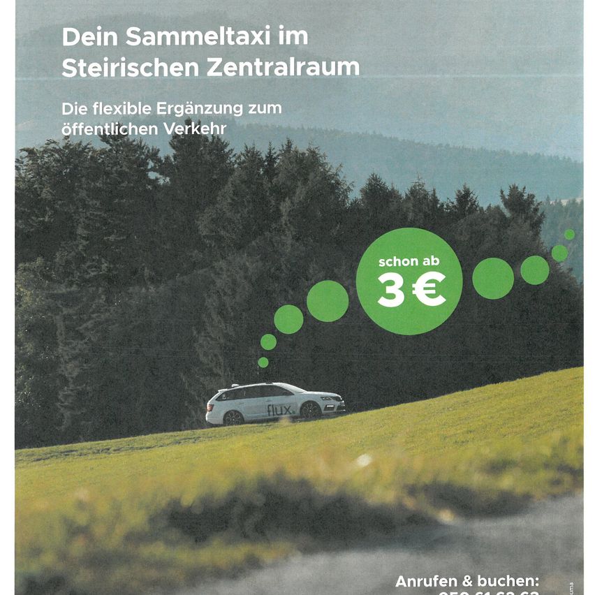 Werbeposter für einen Sammeltaxi-Service im steirischen Zentralraum. Es zeigt ein weißes Auto auf einem grünen Hügel mit Waldbäumen im Hintergrund. Der Preis beginnt bei 3 Euro.