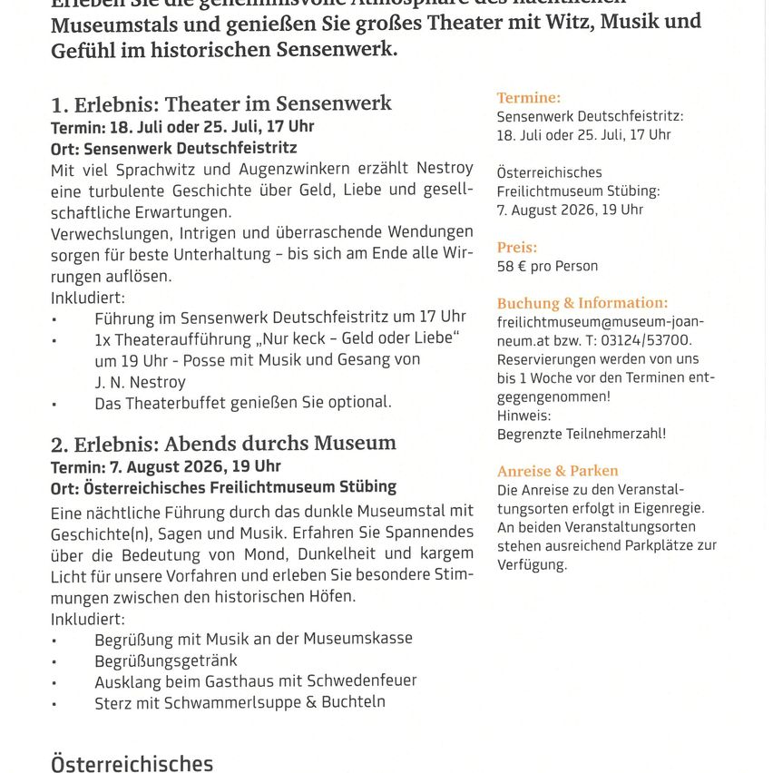Erleben Sie die gemeinsame Atmosphäre des Museums und genießen Sie großes Theater mit Witz, Musik und Gefühl im historischen Sensenwerk. Erlebnis: Theater im Sensenwerk. Termin: 18. Juli oder 25. Juli, 17 Uhr. Ort: Sensenwerk Deutschfreiheitsfestival.