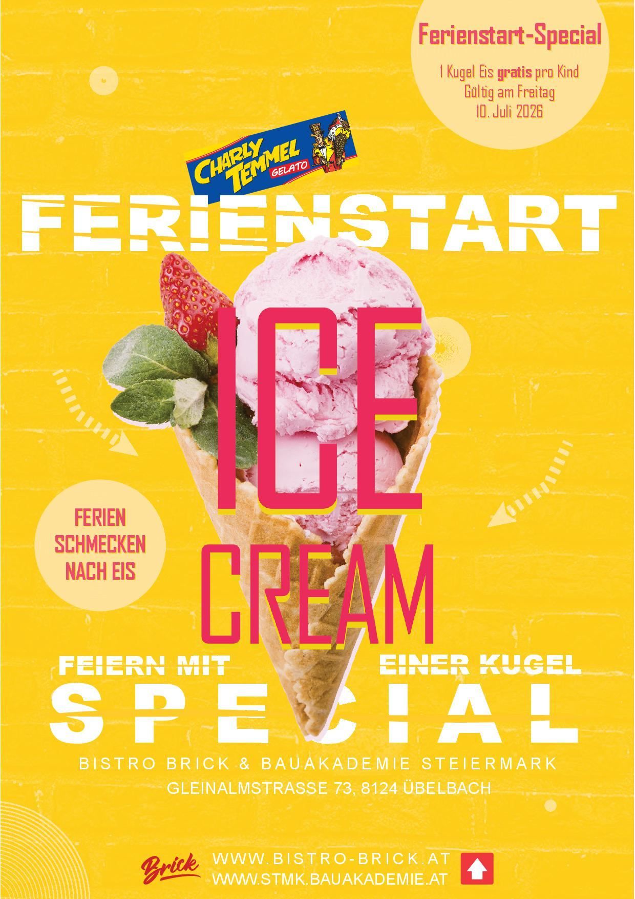 A vibrant yellow poster features a scoop of pink ice cream in a cone with a strawberry and mint leaves. The text 'FERIENSTART ICE CREAM SPECIAL' is prominently displayed.