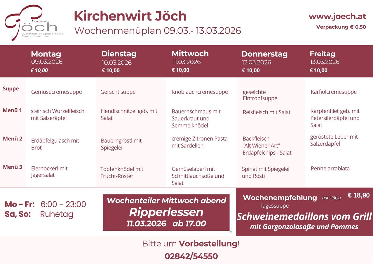 Weekly menu plan for Kirchenwirt Jöch from 09.03.2026 to 13.03.2026. Monday offers a potato soup and a beef schnitzel with salad. Tuesday has creamed potato soup and a farmer's cheese with sauerkraut and semmelknodel. Wednesday features a creamed potato soup with spinach and a spinach salad with pine nuts. Thursday has a topfenknodel with fruit-roast and a mixed vegetable salad.