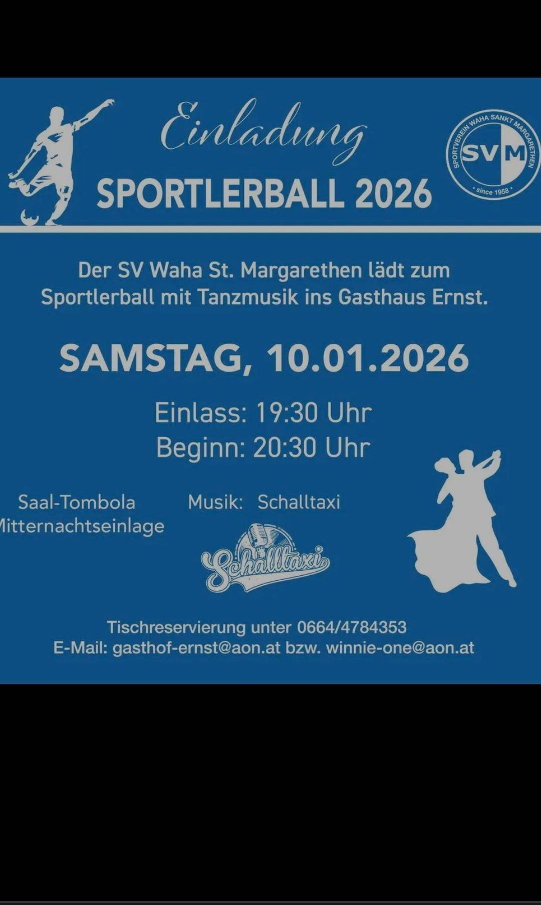 Plakat für den Sportlerball 2026, veranstaltet von SV Waha St. Margarethen. Veranstaltung am Samstag, 10.01.2026, mit Einlass um 19:30 Uhr und Beginn um 20:30 Uhr. Saal-Tombola und Musik von Schalltaxi. Tischreservierung unter 0664/4784353. E-Mail: gasthof-ernst@aon.at oder winnie-one@aon.at.