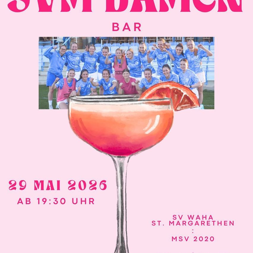 Veranstaltungsplakat für die SVM Damen Bar am 29. Mai 2026 um 19:30 Uhr. Es zeigt ein Foto einer Gruppe von Frauen in blauen und rosa Uniformen mit einem Getränkeglas.