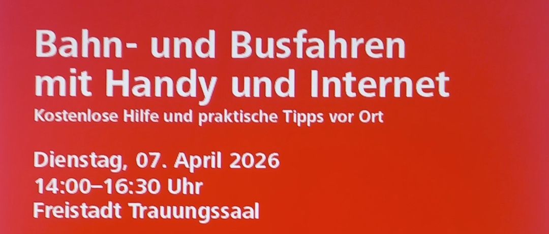 Plakat für eine kostenlose Hilfs- und Tipp-Sitzung über Bahn- und Busreisen mit mobilen Geräten und dem Internet, geplant für den 7. April 2026.