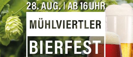 Poster for Muhlviertler Bierfest with beer glasses, hops, and music event details. Date: August 28, starting at 4 PM. Location: Hauptplatz.