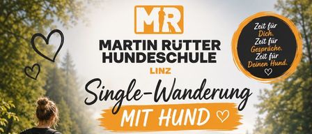 A poster for a single's hiking event with dogs. A woman walks her dog on a trail with a river and trees in the background. The poster includes details about the event date, time, and location. The event is organized by Martin Rutter Hundeschule Linz.