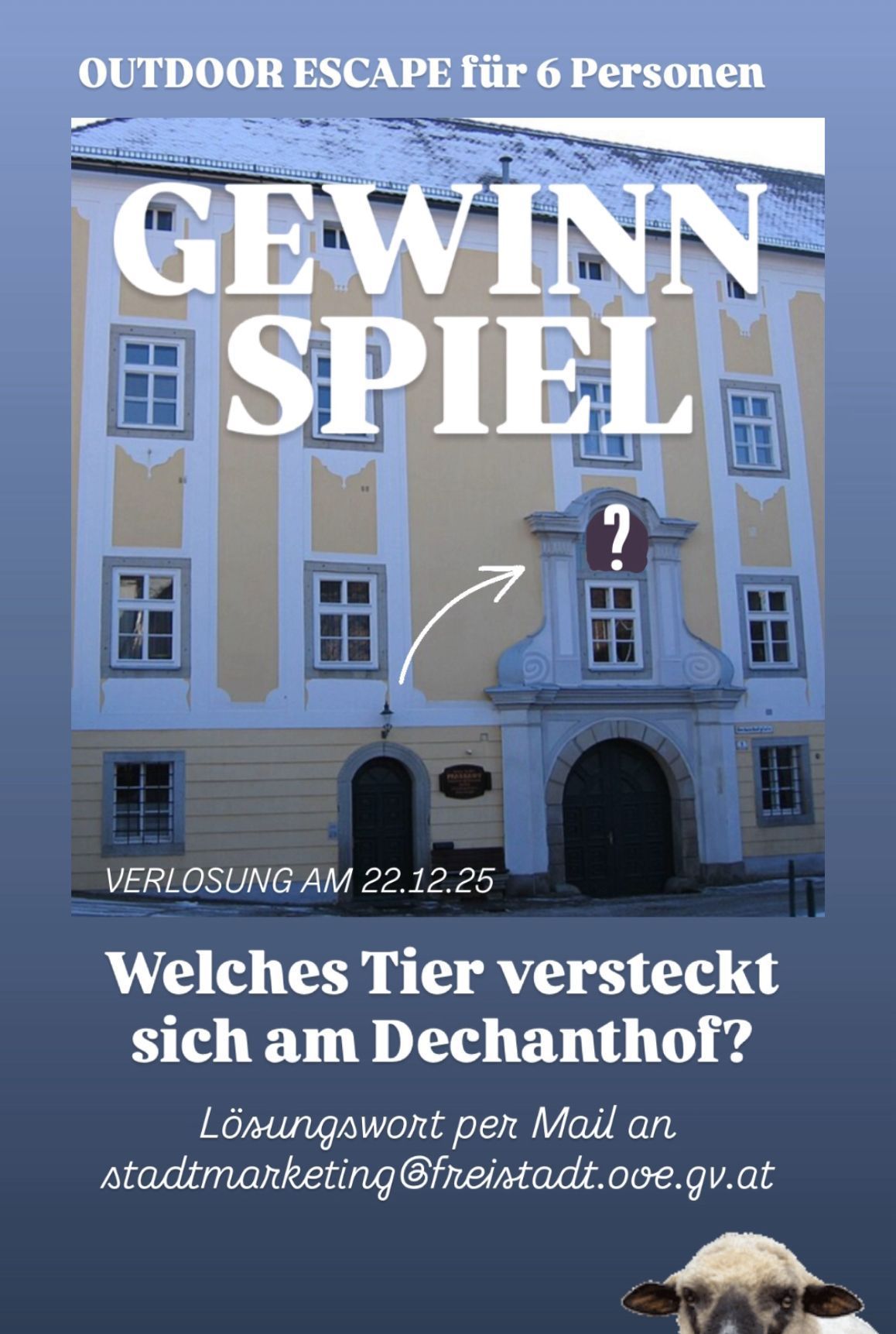 Ein Poster für ein Spiel mit dem Titel 'Gewinn Spiel' zeigt ein Gebäude mit einem Fragezeichen, das auf eine Tür zeigt. Der Text 'Verlust am 22.12.25' steht darunter. Das Bild fragt: 'Welches Tier versteckt sich am Dechanthof?'