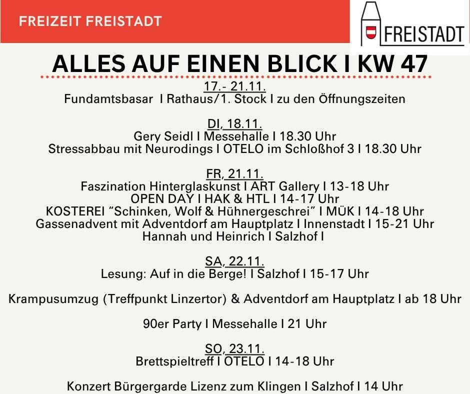 Freistadt Veranstaltungsposter für KW 47, 17.-21.11. Events beinhalten Stressabbau mit Neurodings, Faszination Hinterglaskunst, Kosterei, 90er Party und mehr an verschiedenen Orten.