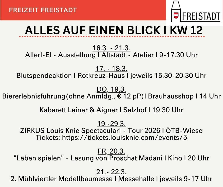 Ein Bild aus Freistadt zeigt einen Zeitplan von Veranstaltungen vom 16. bis 29. März, einschließlich Ausstellungen, Blutspendeaktionen und Aufführungen.