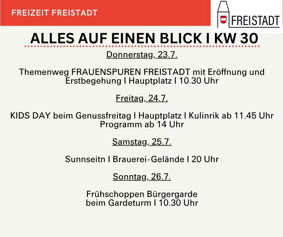 Ein Flyer für das Freistadt-Event, der verschiedene Aktivitäten von Donnerstag bis Sonntag präsentiert. Es enthält Details wie die Eröffnung von Frauenspuren Freistadt, ein sensorisches Erlebnis bei Genußfreitag und einen Sonnenuntergang am Brauerei-Gelände.