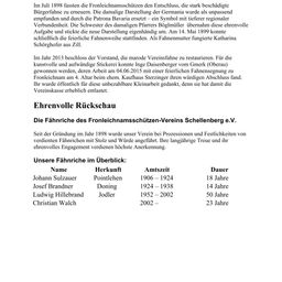Im Juli 1898 fassten die Frontleichnamsschützer den Beschluss, stark beschädigte Prozessionsfahnen zu erneuern. Die beschädigte Darstellung der Germania wurde als unpassend empfunden und durch die Schwestern des damaligigen Pfarrärs Bögmüller übernommen, die diese ehrenamtliche Aufgabe übernahm und die neue Darstellung eigenhändig um. Am 14. Mai 1899 konnte schließlich die feierliche Fahnweihe stattfinden. Als Fahnendame fungierte Katherina Schörghofer aus Zill.
