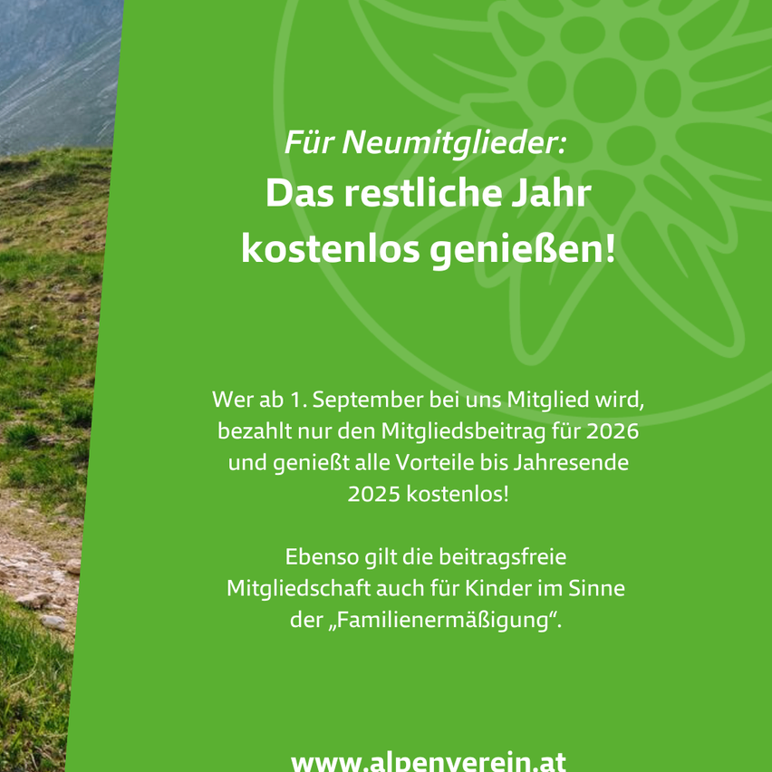 Eine grüne Grafik mit einem Berghintergrund und Text in fetter weißer Schrift. Es steht: 'Für Neumitglieder: Das restliche Jahr kostenlos genießen!'. Darunter steht in kleinerer Schrift: 'Genießen Sie alle Vorteile bis Jahresende 2025.' Unten befindet sich eine Website-Adresse.