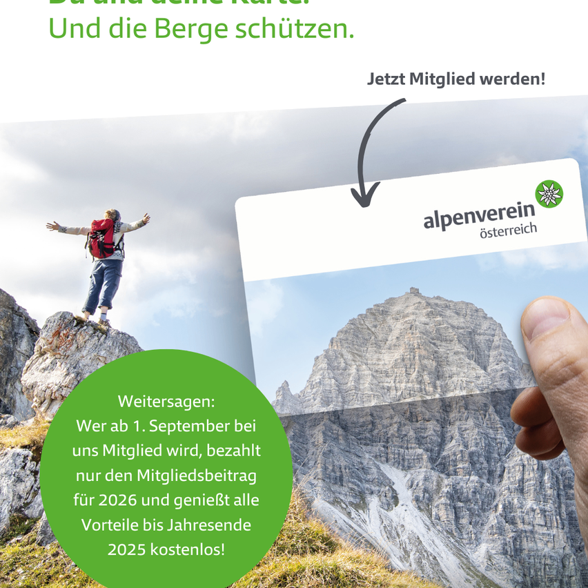 Plakat mit Bergen im Hintergrund, einer Person auf einem Felsen und einer Mitgliedskarte von Alpenverein Osterreich. Der Text besagt, dass Mitglieder, die bis zum 1. September 2026 beitreten, nur für 2026 bezahlen und bis Ende 2025 kostenlos Vorteile genießen.