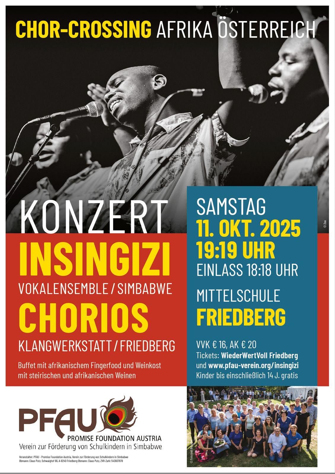 Poster für ein Konzert der Insingizi, einem Vokalensemble aus Simbabwe, geplant für den 11. Oktober 2025 um 19:19 Uhr in der Mittelschule Friedberg. Eintritt 16 EUR für Erwachsene, 20 EUR für Studenten. Tickets erhältlich bei WiederWertVoll Friedberg und www.pfau-verein.org/insingizi. Kinder bis 14 J. gratis.