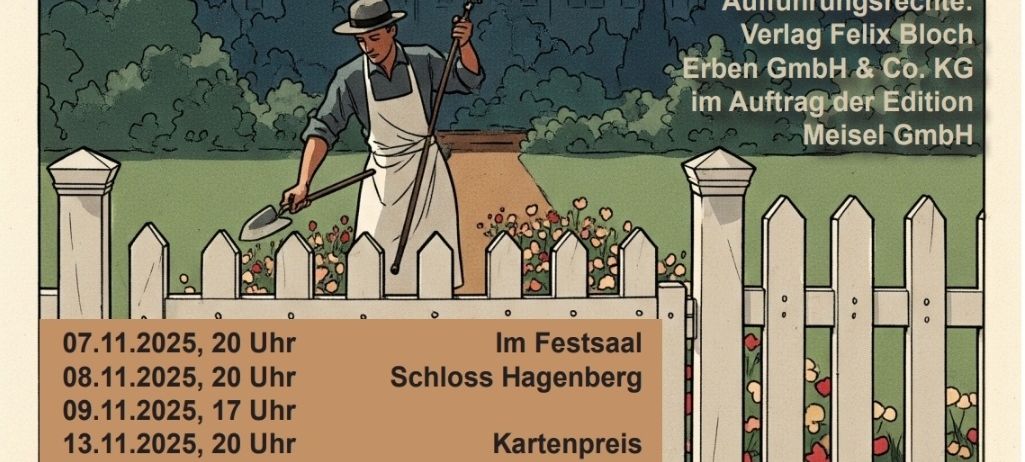 Plakat für ein Theaterstück mit dem Titel 'Gärtner sterben immer im Herbst'. Das Stück ist eine dreiaktige Kriminalkomödie von Rainer Volker Larm. Aufführungstermine und -zeiten für Vorstellungen in Schloss Hagenberg sind angegeben. Ticketpreise sind verfügbar.