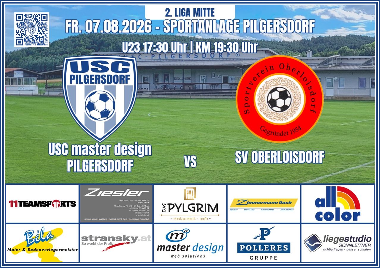 Ein Plakat für ein Fußballspiel zwischen USC Pilgersdorf und SV Oberloisdorf am 7. August 2026 in der Sportanlage Pilgersdorf. Das Plakat zeigt Logos von Sponsoren und ein Fußballdesign.